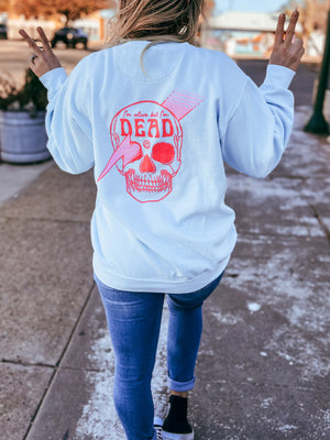 "Alive but dead" Crew neck Sweatshirt