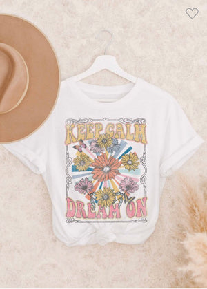 Keep Calm, Dream On Graphic Tee